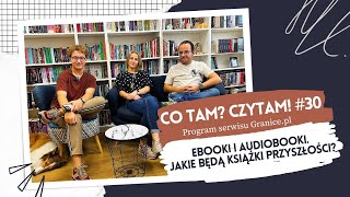 Ebooki i audiobooki Jakie będą książki przyszłości Co tam Czytam 30 [upl. by Evars]