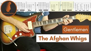 Gentlemen  The Afghan Whigs Guitar Cover amp Tab [upl. by Mukul379]