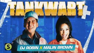 DJ Robin X Malin Brown  Tankwart Lyric Video [upl. by Yeliac366]