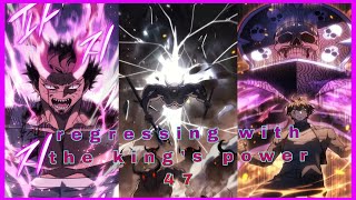 Regressing with the Kings Power Chapter 47 recap in English  Manhwa with Leveling system [upl. by Foulk]