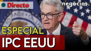 DIRECTO  ESPECIAL IPC EEUU Gran expectación ante el dato de la FED que podría cambiarlo todo [upl. by Fia]