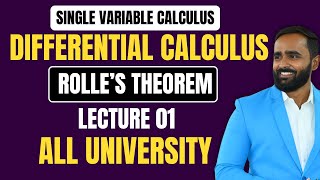 SINGLE VARIABLE CALCULUS Differential CalculusRolles TheoremLecture 01All University [upl. by Kciregor]