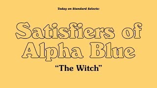 Standard Selects Satisfiers of Alpha Blue quotThe Witchquot [upl. by Damon582]