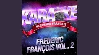 Viens Te Perdre Dans Mes Bras — Karaoké Playback Avec Choeurs — Rendu Célèbre Par [upl. by Acinok]