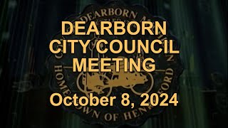 Dearborn City Council Meeting originally aired live on October 8 2024 [upl. by Sices568]