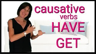 The Causative  HAVE  GET  have something done  English Grammar [upl. by Anaik741]