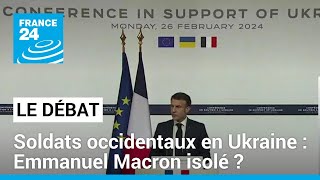 Soldats occidentaux en Ukraine  Emmanuel Macron isolé  • FRANCE 24 [upl. by Three]