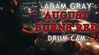 August Burns Red  Adam Gray  Full Set Drum Cam 4K [upl. by Natye]