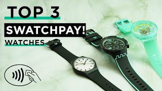 Top 3 SwatchPay Watches with NFC Payments [upl. by Ahsirek]