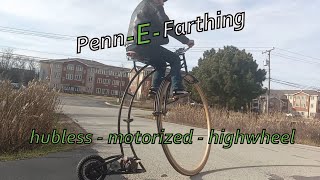 INSANE Ebike Penny Farthing  Hubless Motorized High Wheel electric bicycle build PennEFarthing [upl. by Liatrice]