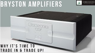 Bryston Amplifiers WHY To TradeIn Yours For A New One [upl. by Dloniger]