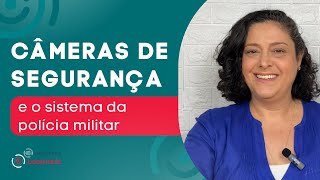 Integração de câmeras de segurança com o sistema da polícia militar [upl. by Alolomo233]