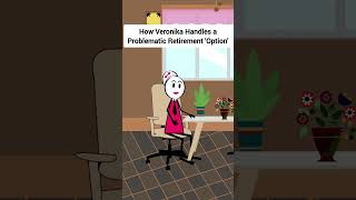 How Veronika Handles a Problematic Retirement Option gplus animation corporate skits [upl. by Adley93]