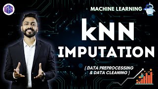 kNN Imputation with Examples  Data Preprocessing and Data Cleaning 🧹 [upl. by Ahselef]