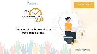 Come funziona la prescrizione breve delle bollette [upl. by Hunger333]