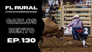 130  CARLINHOS BENTO  BULLFIGHTER  FL RURAL PODCAST [upl. by Radborne]