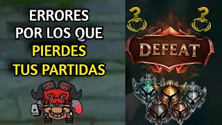 POR ESTA RAZON PIERDES TUS PARTIDAS League of legends [upl. by Iroc]