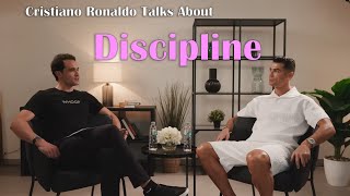 DisciplineCristiano Ronaldo Reveals the Secrets to His Unmatched Discipline [upl. by Bedelia]