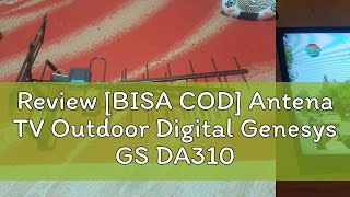 Review BISA COD Antena TV Outdoor Digital Genesys GS DA310 DVB T2 [upl. by Wilkie678]