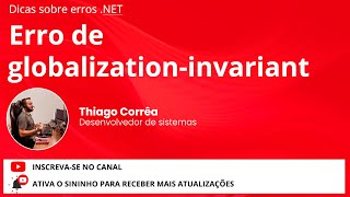 Erro de globalization invariant NET [upl. by Loggins37]