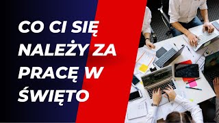 Co się należy za pracę w święto [upl. by Sikleb]