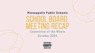 MPS School Board Committee of the Whole Meeting Recap  October 22 2024 [upl. by Ebocaj227]