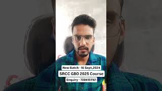 SRCC GBO 2025 Full Course  Starting From 16 Sept 2024  From Basic To Advance srcc [upl. by Ramak]