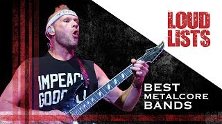 10 Greatest Metalcore Bands [upl. by Lesli]