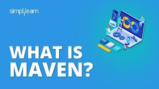 What Is Maven  What Is Maven And How It Works  Maven Tutorial For Beginners  Simplilearn [upl. by Uba]