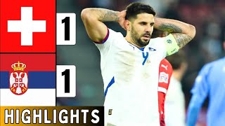 Switzerland Vs Serbia 11  EXTENDED HIGHLIGHTS  UEFA Nations League  Mitrovic Miss  Terzic Goal [upl. by Anayt]