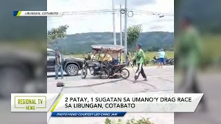 Regional TV News 2 patay 1 sugatan sa umano’y drag race sa Libungan Cotabato [upl. by Anne-Marie]