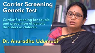 Carrier Screening Genetic Test Dr Anuradha Udumudi GeneTech [upl. by Giess599]