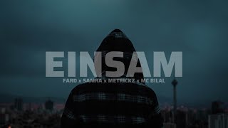 Fard ft Samra Metrickz amp MC Bilal  Einsam prod by NicoBeatz [upl. by Altheta]