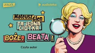 quotBoże Beataquot Mateusz Glen  audiobook [upl. by Kwok503]