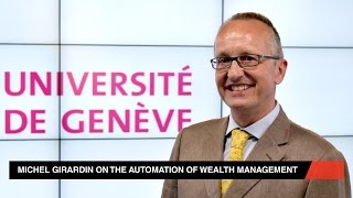 Michel Girardin on the automation of wealth management [upl. by Aihtyc568]