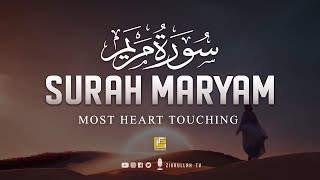 Surah Maryam Mary سورة مريم  THIS WILL TOUCH YOUR HEART إن شاء الله  Zikrullah TV [upl. by Eikram]