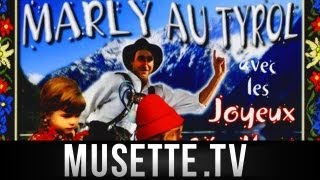 Musette MARLY TYROL AUTRICHIEN [upl. by Nereen]