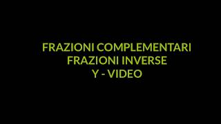 Frazioni complementari ed inverse [upl. by Mcdonald]