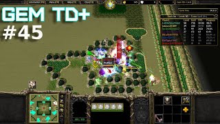 Warcraft 3  Gem TD Plus 45  A Casual Online Game using EarlySpeedrunning Maze [upl. by Ennagrom976]