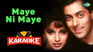 Maye Ni Maye  Karaoke With Lyrics  Salman Khan  Madhuri Dixit  Lata Mangeshkar Songs [upl. by Neelrak]