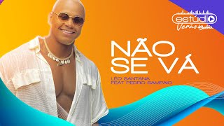 NÃO SE VÁ  Léo Santana no EstúdioiBahiadeVerão 2023 [upl. by Nai788]