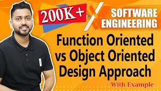 Function Oriented vs Object Oriented Design Approach  Software Design Approaches [upl. by Anerbas]