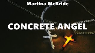 Martina McBride  Concrete Angel  lyrics  Dixie Chicks Rascal Flatts [upl. by Bond]