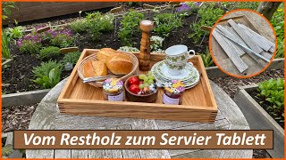 Serviertablett aus Resthölzern  Tablett  DIY  Reste  Basteln [upl. by Ettenil]