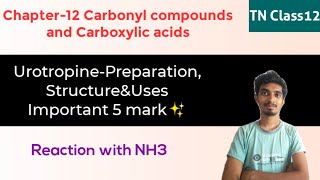 UrotropinePreparation Structure amp UsesReaction with NH3TN Class12Chemistry [upl. by Gerhardine539]