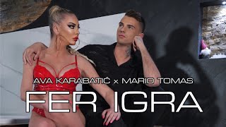 Ava Karabatić x Mario Tomas  Fer Igra OFFICIAL VIDEO [upl. by Becka]