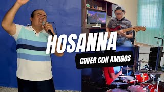 Hosanna  Marco Barrientos  Ish Melton  Cover Multicam [upl. by Alyekahs]