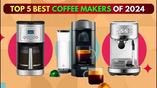 The Ultimate Coffee Experience Best Coffee Makers 2024 [upl. by Hephzipa]