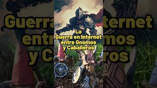 La Guerra entre Pequeños Gnomos y Caballeros [upl. by Norred]