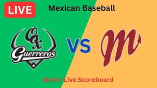 México vs Guerreros de Oaxaca Partido en vivo hoy Resultados  Béisbol mexicano 2024 [upl. by Euqinim]